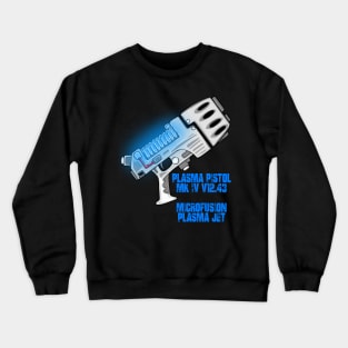 Plasma pistol Crewneck Sweatshirt